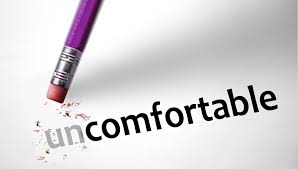 Getting Comfortable Being Uncomfortable